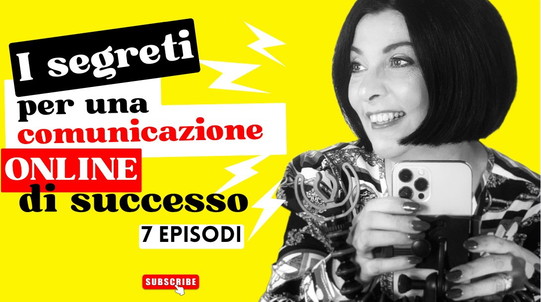 I segreti per una comunicazione online di successo - 7 video lezioni di Francesca Anzalone